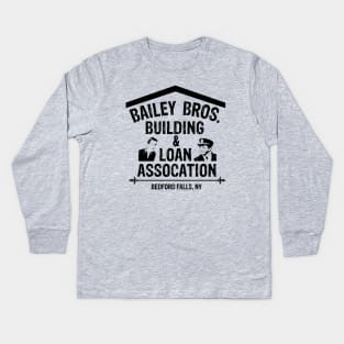 Bailey Bros Building And Loan Association Kids Long Sleeve T-Shirt